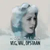 Noa Milan - Veg, Val, Opstaan - Single